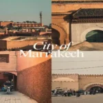 A four-picture collage displaying red ochre buildings, city gates, and narrow medina alleyways illustrating what is Marrakech Morocco.